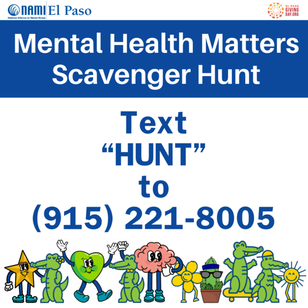 ☀️ Embark on an adventure with the "Mental Health Matters: An El Paso Giving Day Game"!   📸 Explore the 915, capture moments, and share them with us by texting “HUNT” to (915) 221-8005. 